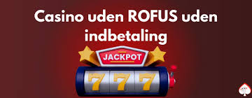 Casino Bonus Uden Rufus Få Mest Ud Af Dit Spil