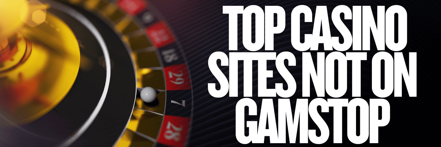 Discover the Best Non GamStop Casinos in the UK -1685289168