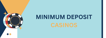 Discovering 5 Minimum Deposit Casinos Your Guide to Low-Stakes Gaming