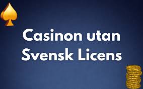 Casino Utan Svensk Licens En Guide till Spelopplevelser