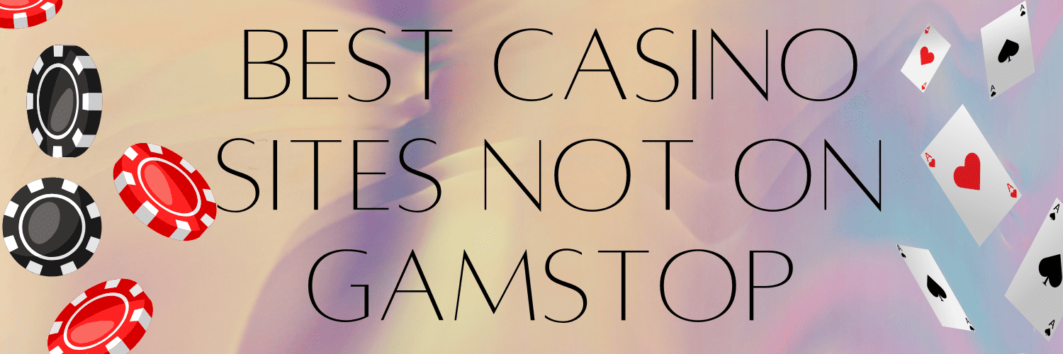 Exploring Non-GamStop Casino Sites A Guide for Players