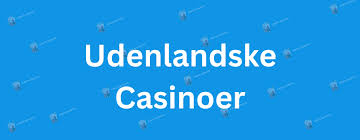 Los Mejores Casinos Extranjeros para Jugar en Línea