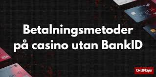 Spela Casino Utan BankID - Smidig och Säker Spelupplevelse
