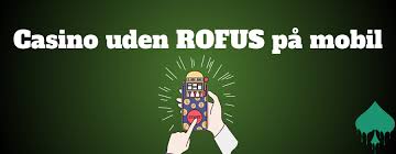Find det bedste casino uden ROFUS med hurtig udbetaling